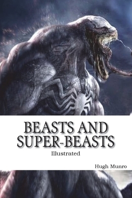 Beasts and Super-Beasts Illustrated by Hugh Munro