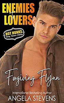 Forgiving Flynn by Angela Stevens, Hot Hunks