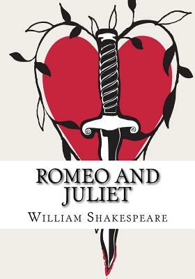 Romeo and Juliet by William Shakespeare