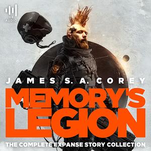 Memory's Legion by James S.A. Corey