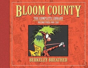 Bloom County: The Complete Library, Vol. 4: 1986-1987 by Berkeley Breathed