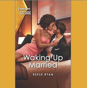 Waking Up Married by Reese Ryan