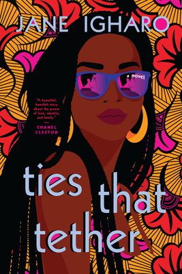 Ties That Tether by Jane Igharo