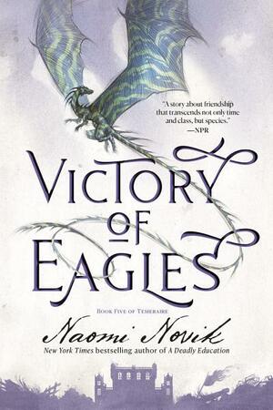 Victory of Eagles by Naomi Novik