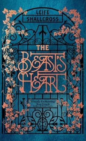The Beast's Heart by Leife Shallcross