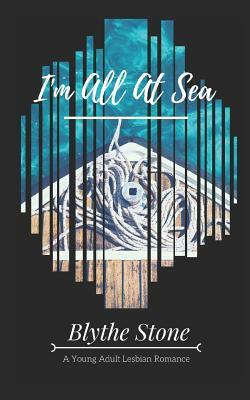 I'm All at Sea by Blythe Stone