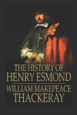 The History of Henry Esmond by William Makepeace Thackeray