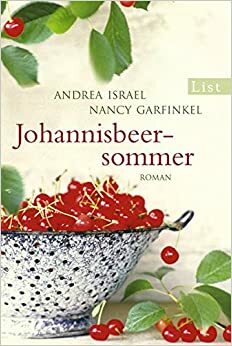 Johannisbeersommer by Franziska Weyer, Andrea Israel, Nancy Garfinkel