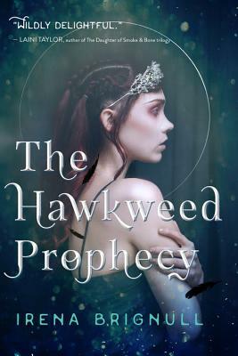 The Hawkweed Prophecy by Irena Brignull