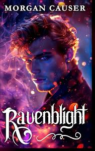 Ravenblight by Morgan Causer