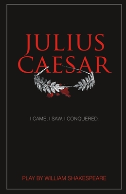 Julius Caesar by William Shakespeare