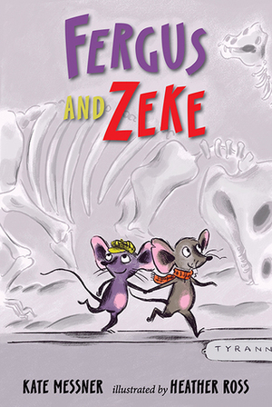 Fergus and Zeke by Heather Ross, Kate Messner