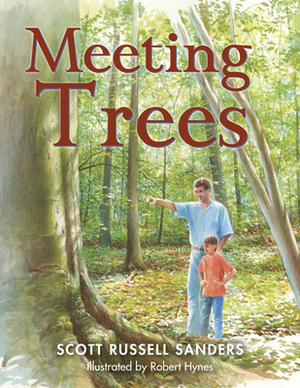 Meeting Trees by Scott Russell Sanders