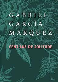Cent ans de solitude: roman by Gabriel García Márquez