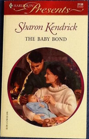 The Baby Bond by Sharon Kendrick