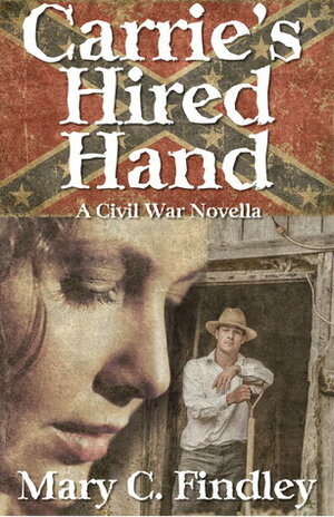 Carrie's Hired Hand by Mary C. Findley