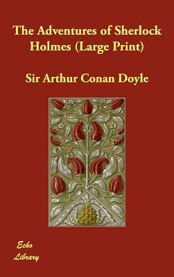 The Adventures of Sherlock Holmes by Arthur Conan Doyle