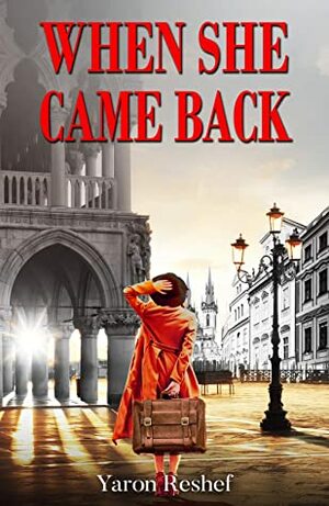 When She Came Back by Yaron Reshef
