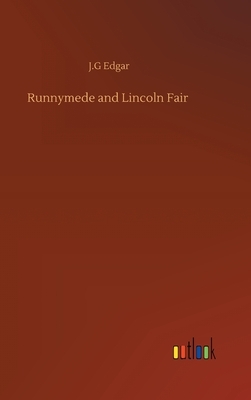Runnymede and Lincoln Fair by J. G. Edgar