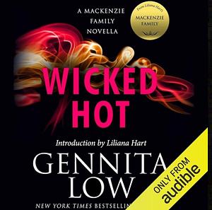 Wicked Hot by Gennita Low, Liliana Hart