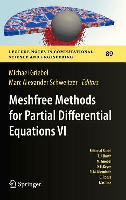 Meshfree Methods for Partial Differential Equations VI by 