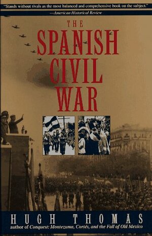 The Spanish Civil War by Hugh Thomas