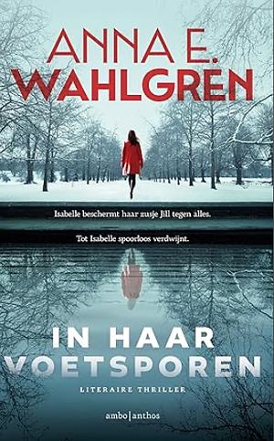 In haar voetsporen by Anna E. Wahlgren