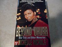 Beyond Uhura: Star Trek and Other Memories by Nichelle Nichols
