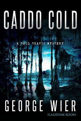 Caddo Cold by George Wier