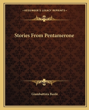 Stories From Pentamerone by Giambattista Basile