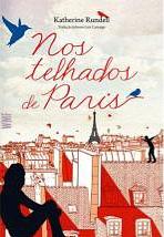 Nos telhados de Paris by Katherine Rundell