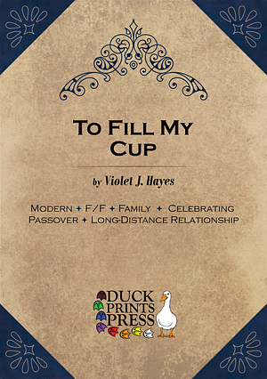 To Fill My Cup by Violet J. Hayes