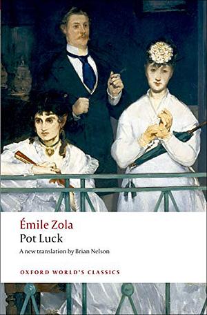 Pot Luck (Pot-Bouille) by Émile Zola