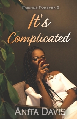 It's Complicated by Anita Davis