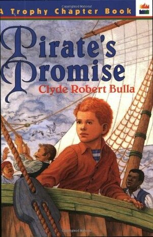 Pirate's Promise by Clyde Robert Bulla, Peter D. Burchard