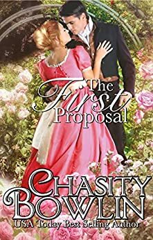 The First Proposal by Chasity Bowlin