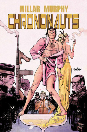 Chrononauts #3 by Sean Murphy, Mark Millar