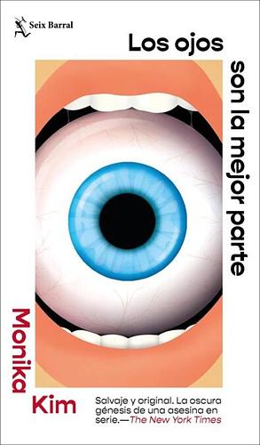 LOS OJOS SON LA MEJOR PARTE by Monika Kim