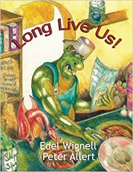 Long Live Us! by Edel Wignell, Anna Bartlett