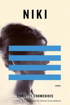 Niki: A Novel by Christos Chomenidis