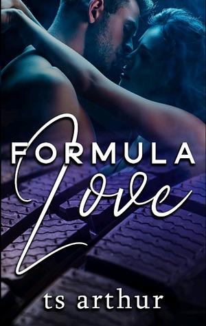 Formula Love by T.S. Arthur