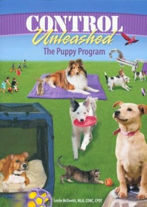 Control Unleashed: The Puppy Program by Leslie McDevitt