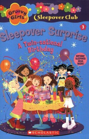 Sleepover Surprise: A Twin-sational Birthday by Robin Epstein