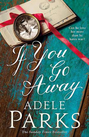 If You Go Away by Adele Parks