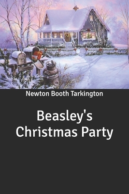 Beasley's Christmas Party by Booth Tarkington