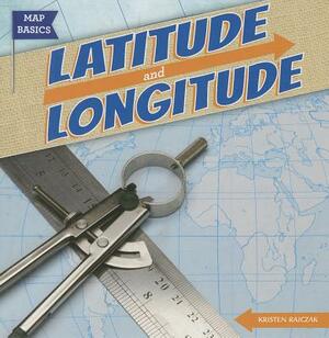 Latitude and Longitude by Kristen Rajczak