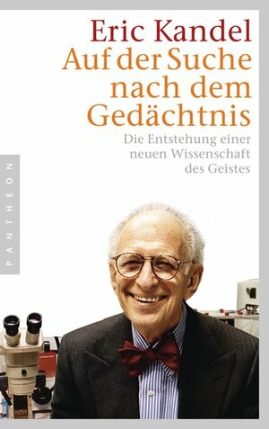 Auf der Suche nach dem Gedächtnis by Eric R. Kandel