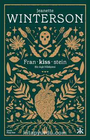 Fran-kiss-stein: Bir Aşk Hikayesi by Jeanette Winterson