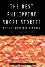 The Best Philippine Short Stories of the Twentieth Century by Isagani R. Cruz