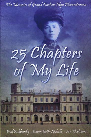 25 Chapters of My Life by Karen Roth-Nicholls, Sue Woolmans, Olga Alexandrovna, Paul Kulikovsky